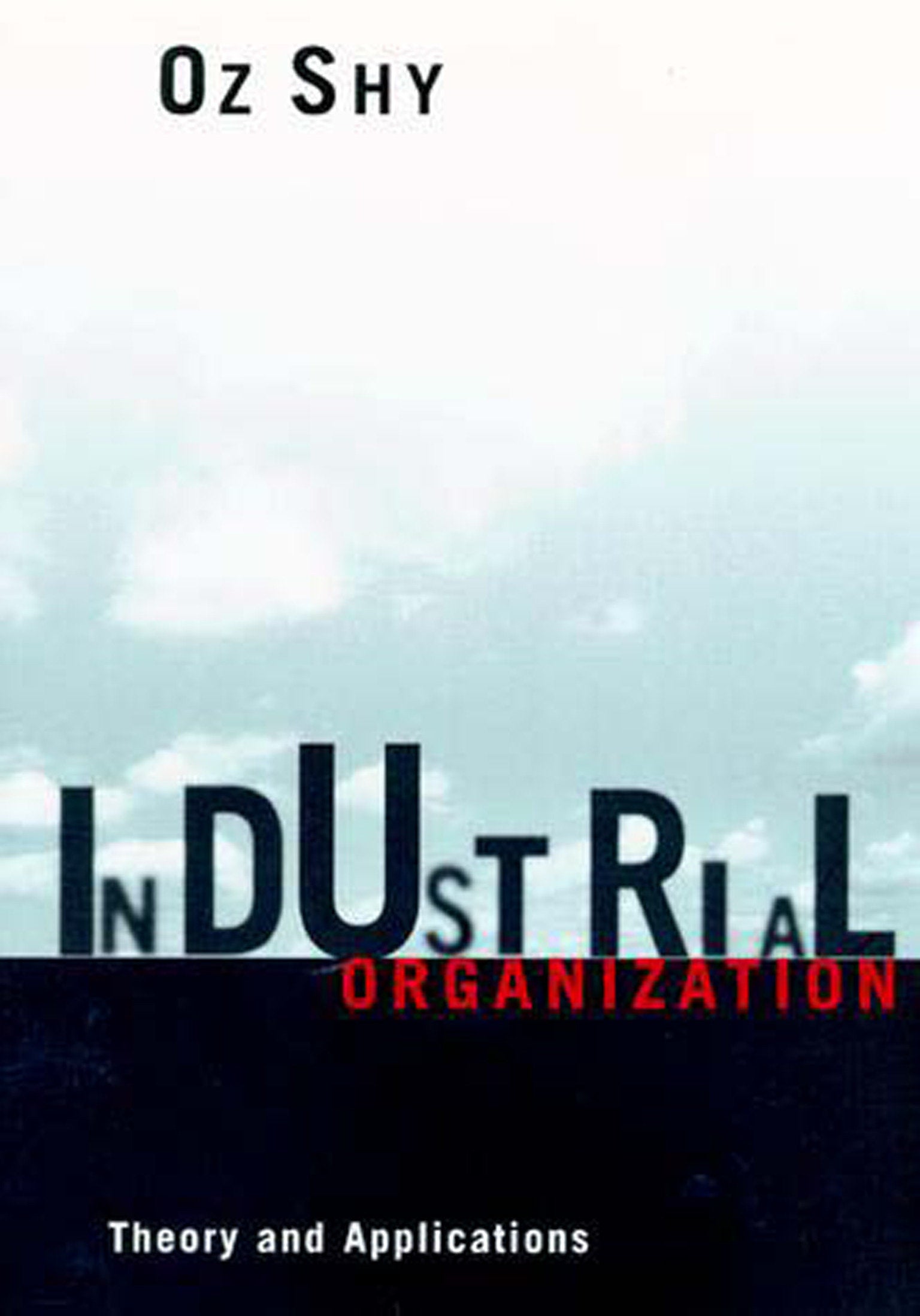 Industrial Organization - Theory and Applications