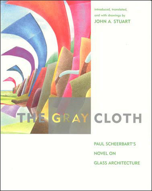 The Gray Cloth - A Novel on Glass Architecture