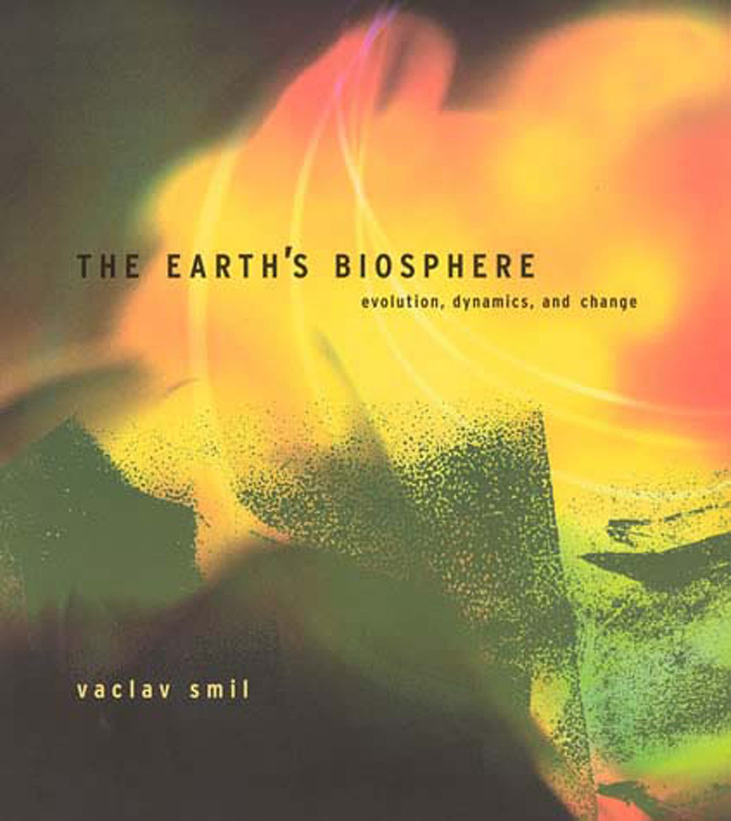 The Earth's Biosphere - Evolution, Dynamics, and Change