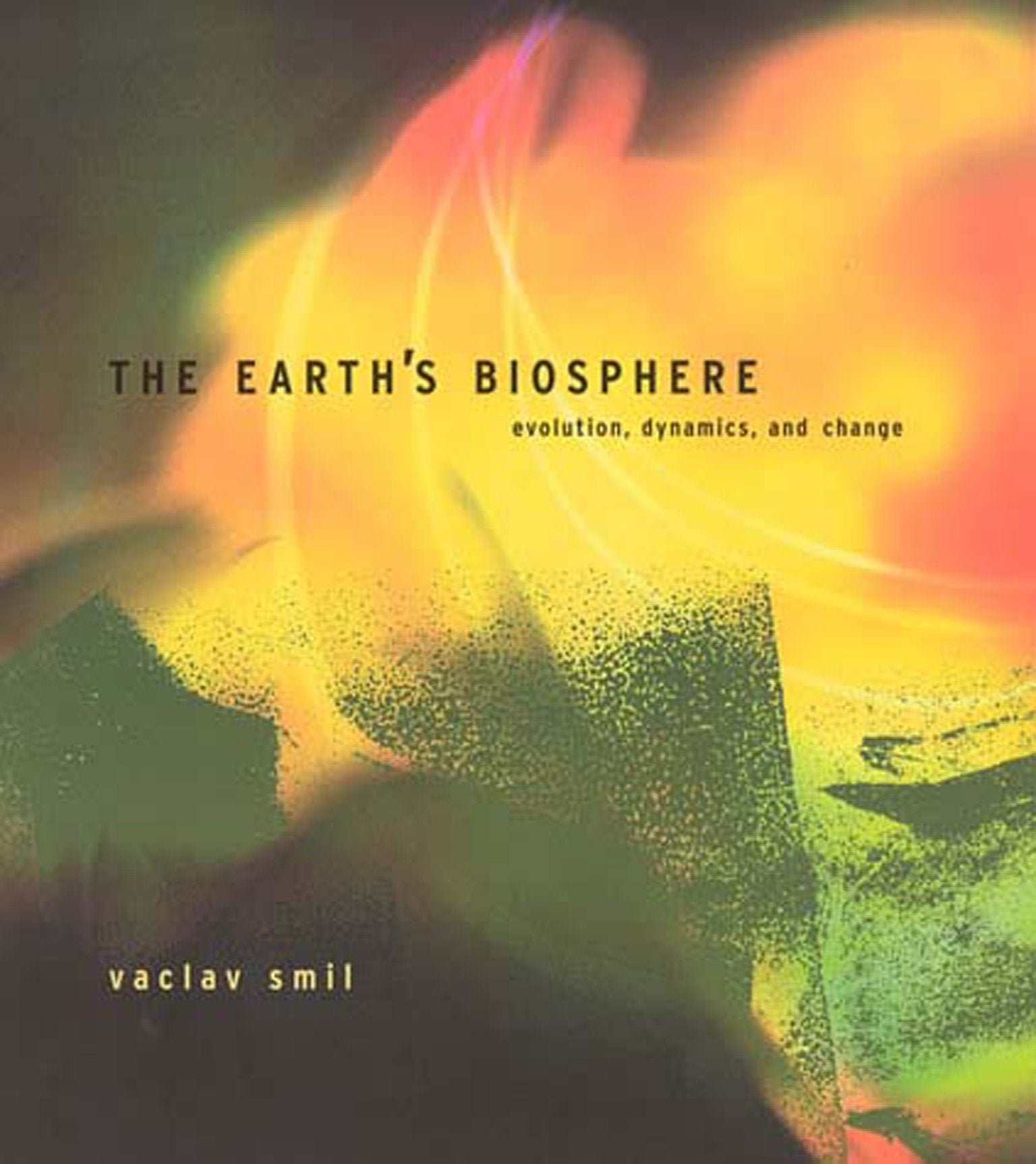 The Earth's Biosphere - Evolution, Dynamics, and Change