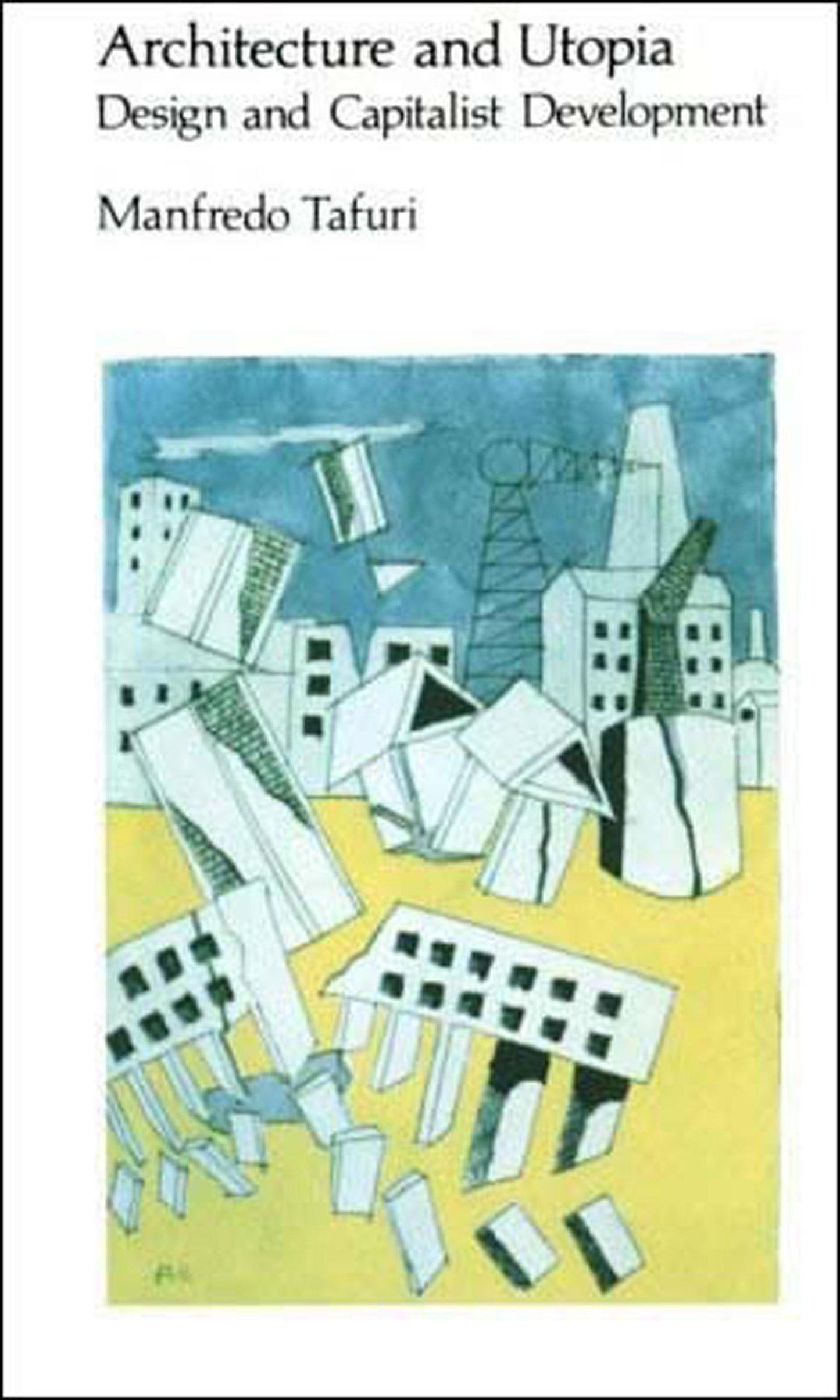Architecture and Utopia - Design and Capitalist Development