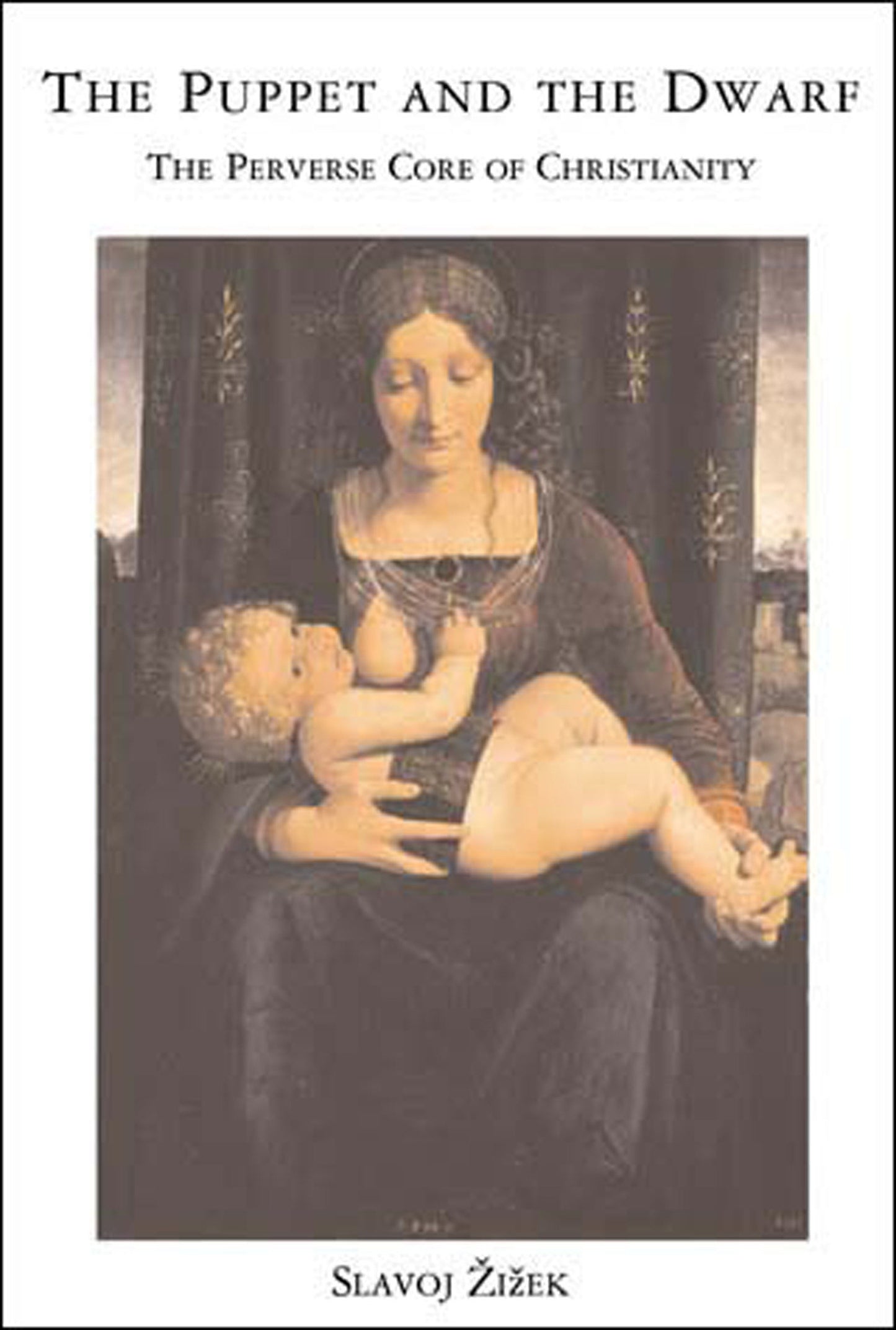 The Puppet and the Dwarf - The Perverse Core of Christianity (Short Circuits)