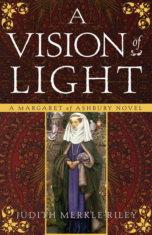 A Vision of Light - A Margaret of Ashbury Novel (Margaret of Ashbury) (Book:1)
