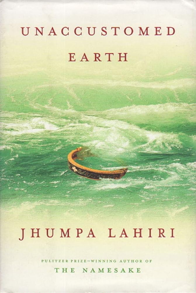 Unaccustomed Earth by Jhumpa Lahiri