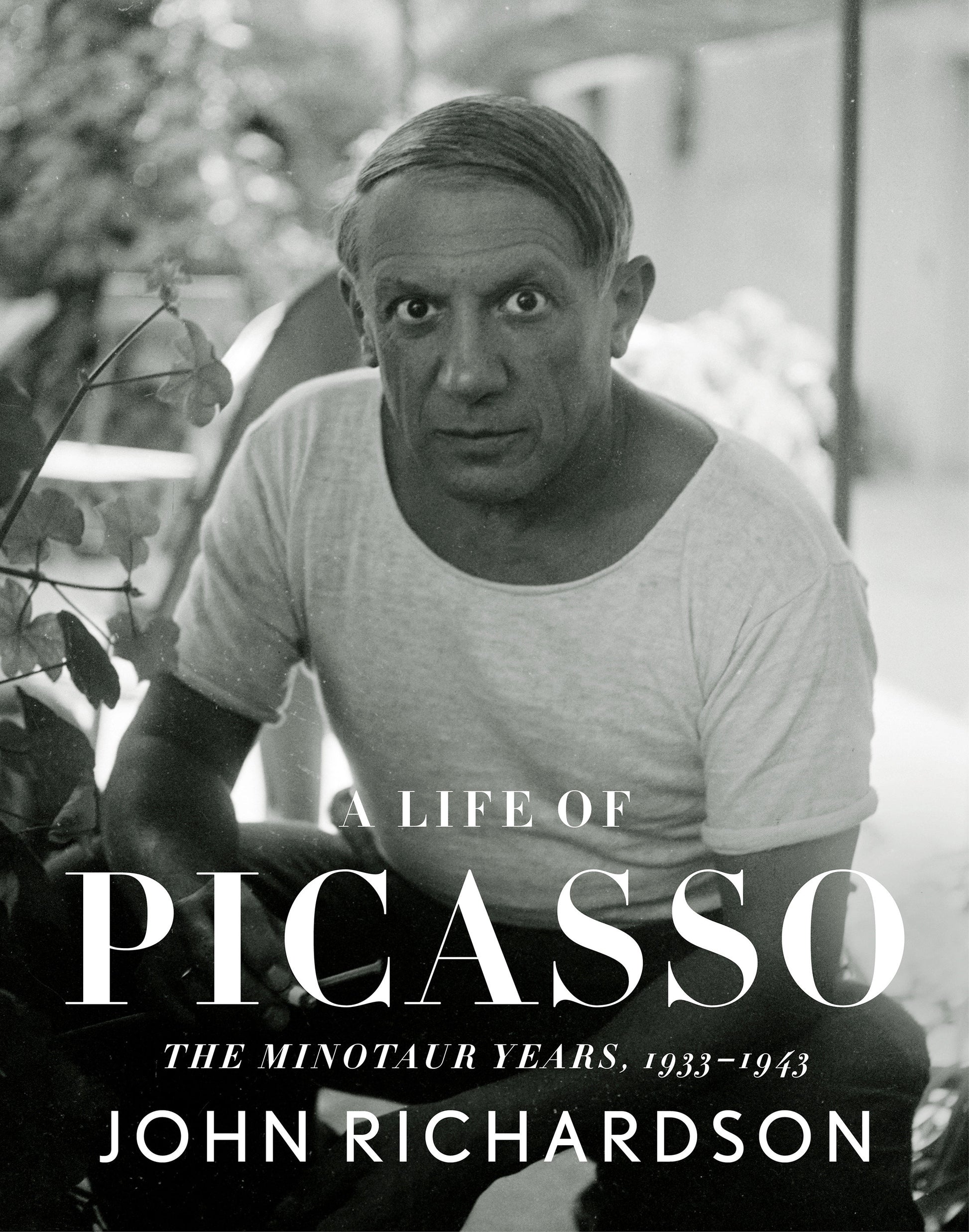 A Life of Picasso IV: The Minotaur Years - 1933-1943 (A Life of Picasso) (Book:4)