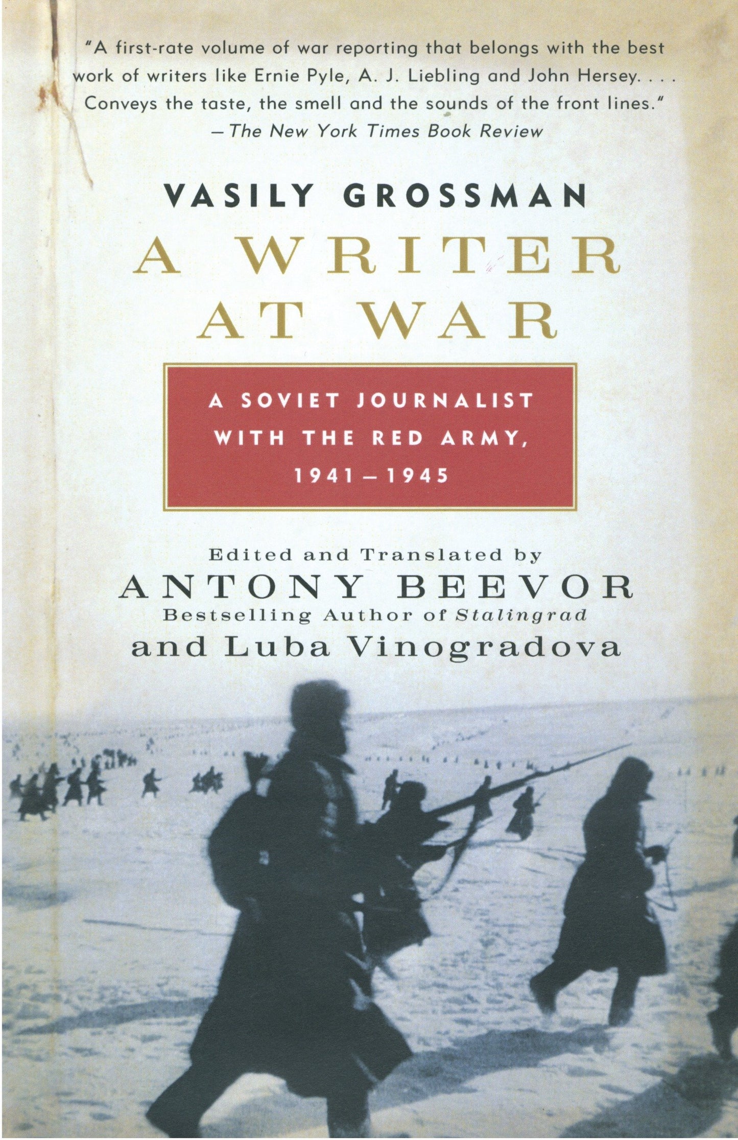 A Writer at War - A Soviet Journalist with the Red Army, 1941-1945
