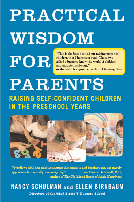 Practical Wisdom for Parents - Raising Self-Confident Children in the Preschool Years