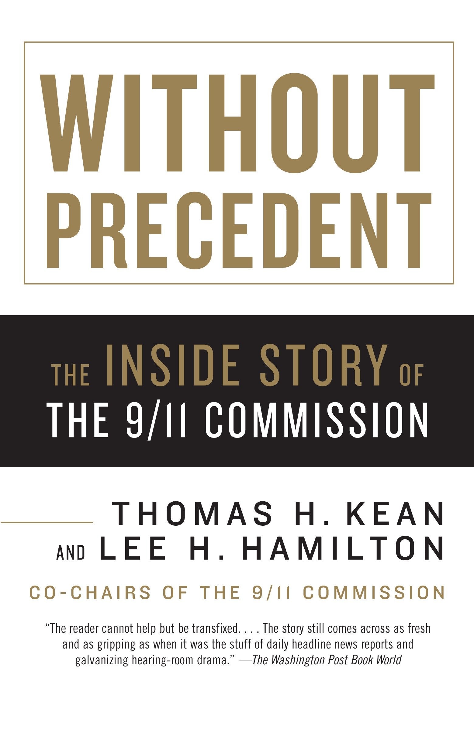 Without Precedent - The Inside Story of the 9/11 Commission