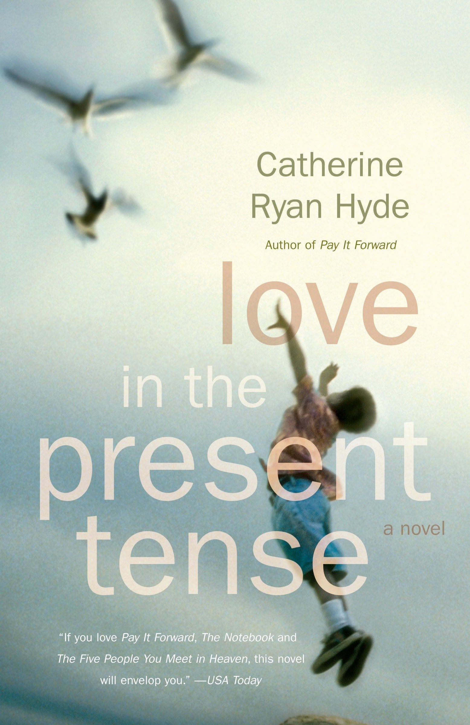 Love in the Present Tense - A Novel (Vintage Contemporaries)