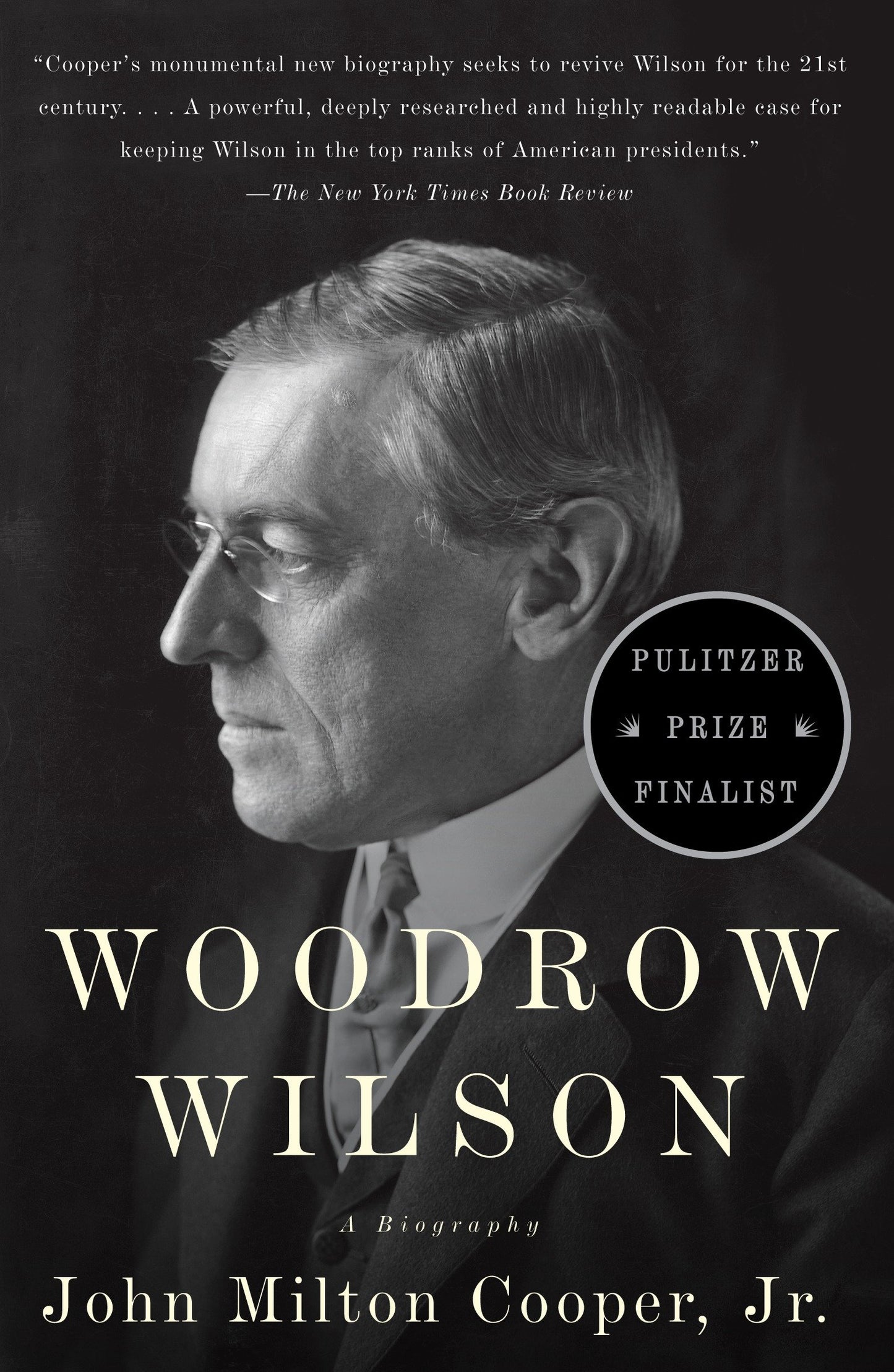 Woodrow Wilson - A Biography
