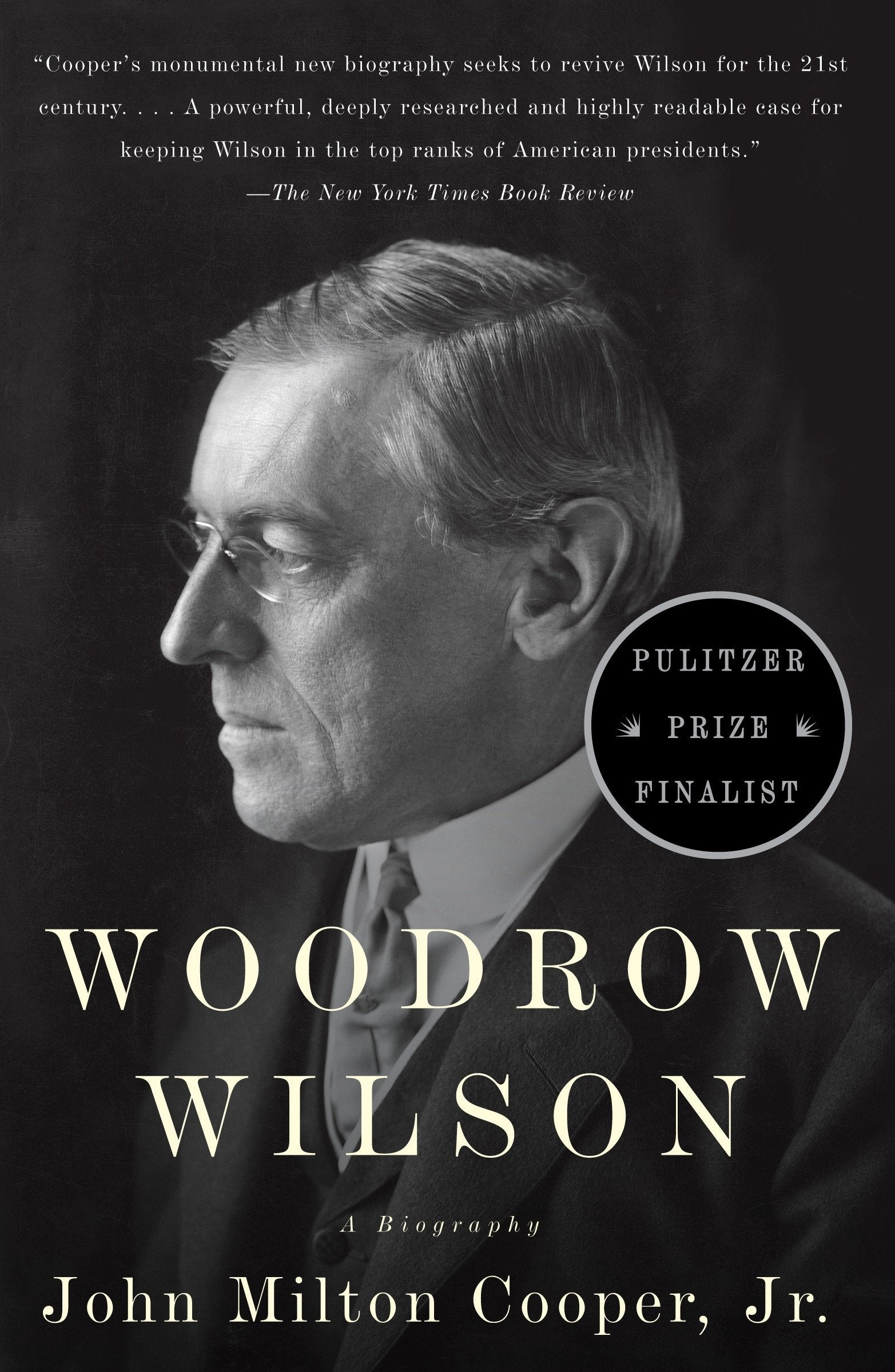 Woodrow Wilson - A Biography