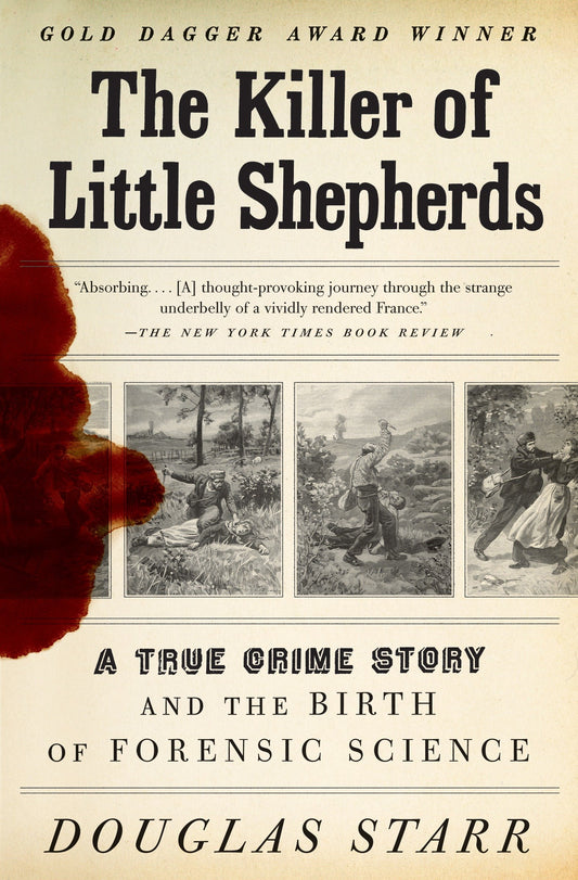 The Killer of Little Shepherds - A True Crime Story and the Birth of Forensic Science
