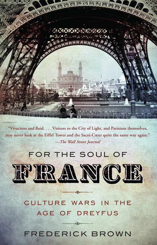 For the Soul of France - Culture Wars in the Age of Dreyfus