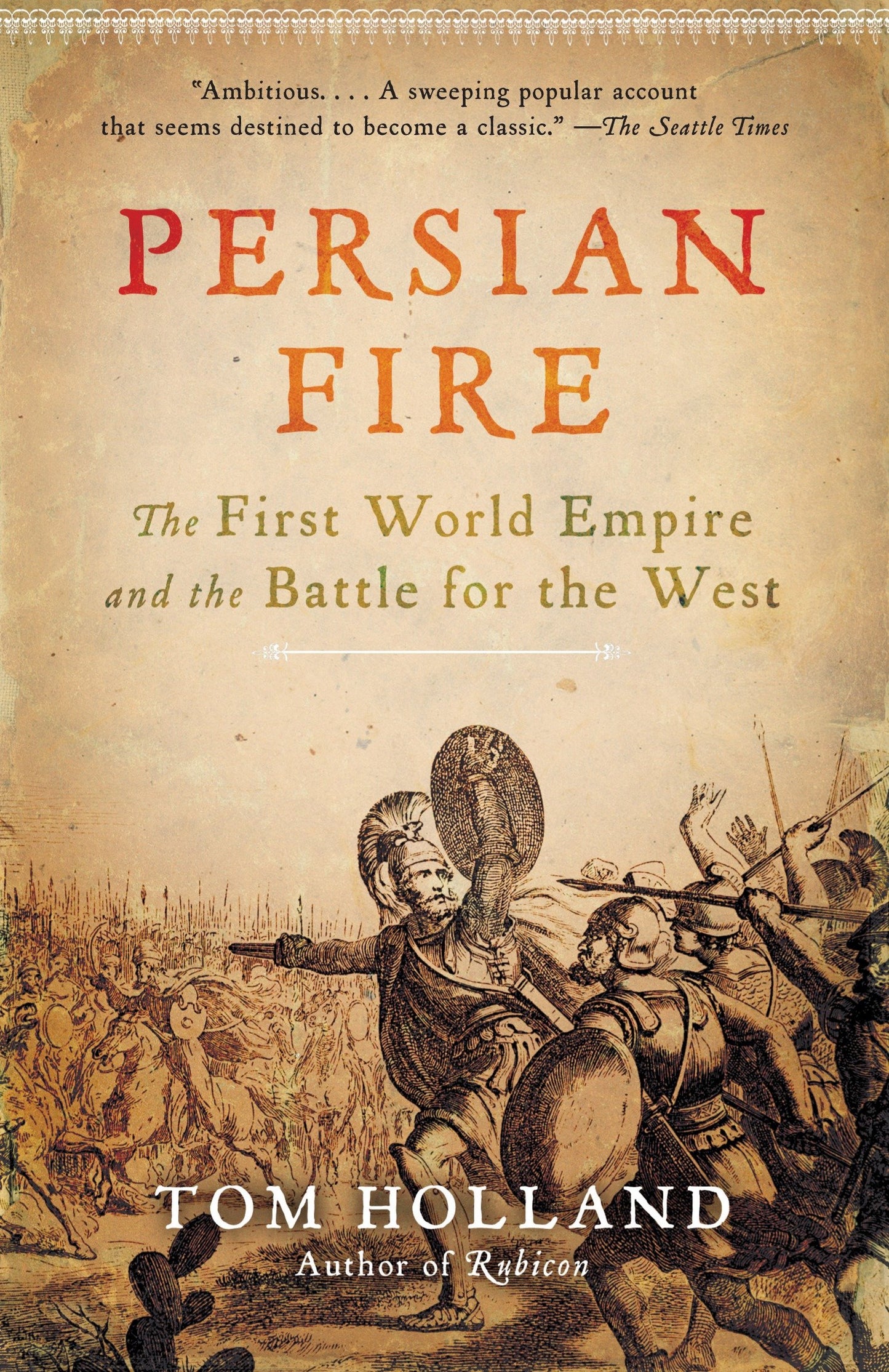 Persian Fire - The First World Empire and the Battle for the West