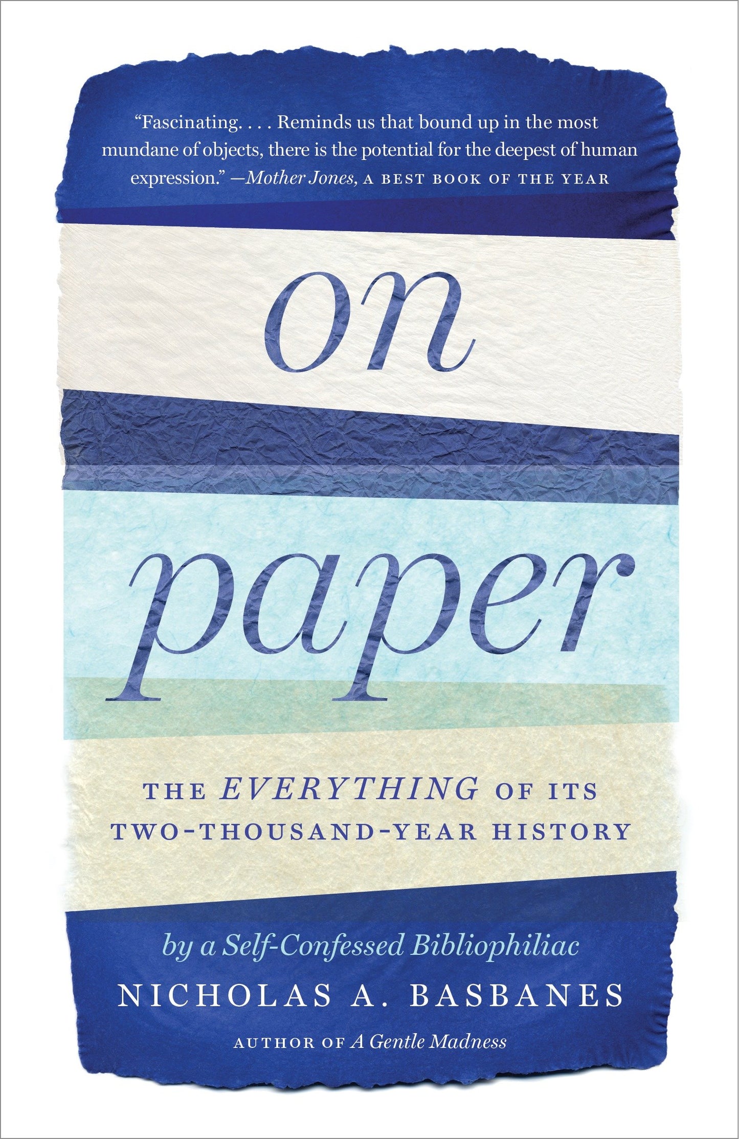 On Paper - The Everything of Its Two-Thousand-Year History
