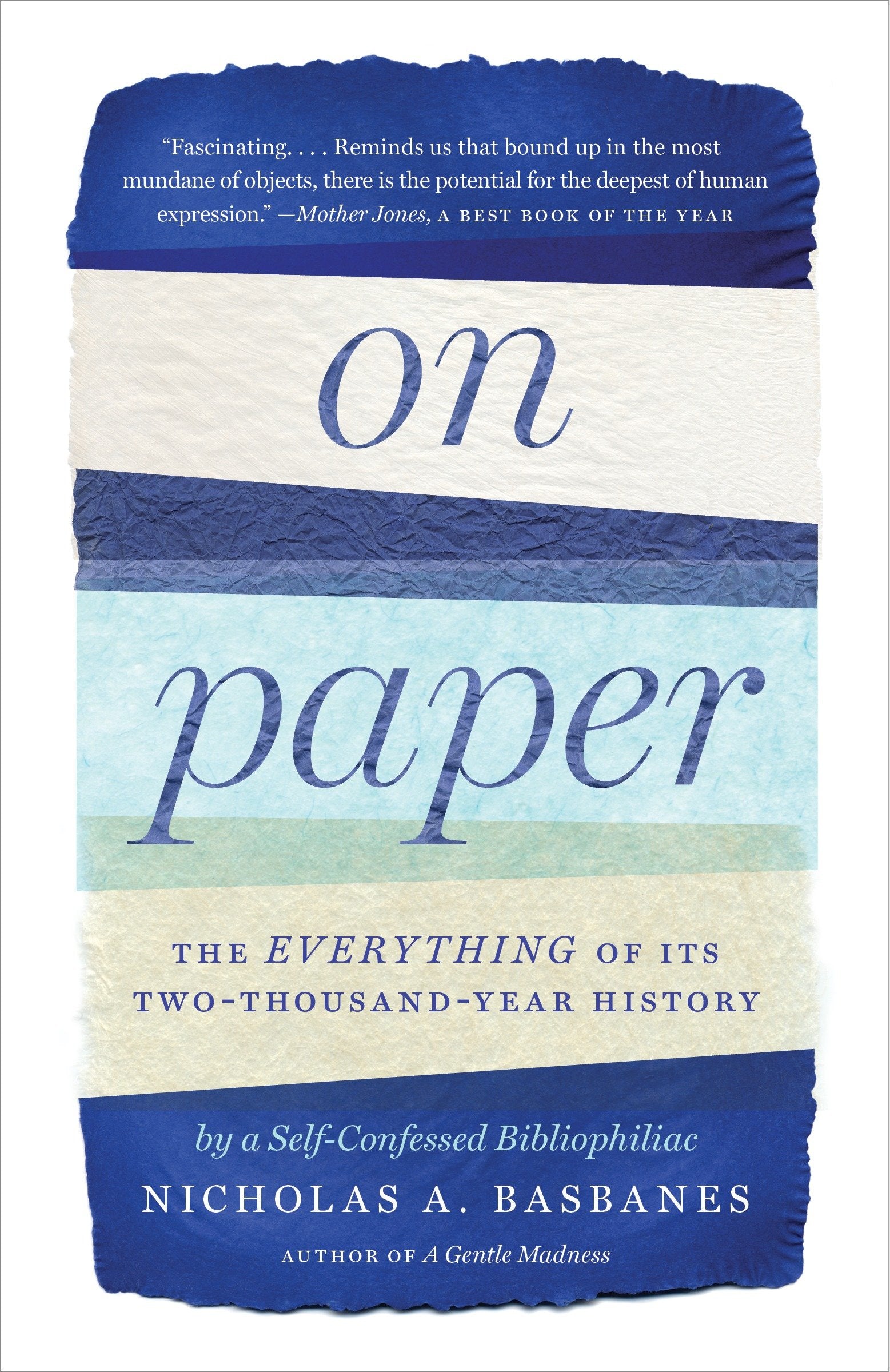 On Paper - The Everything of Its Two-Thousand-Year History