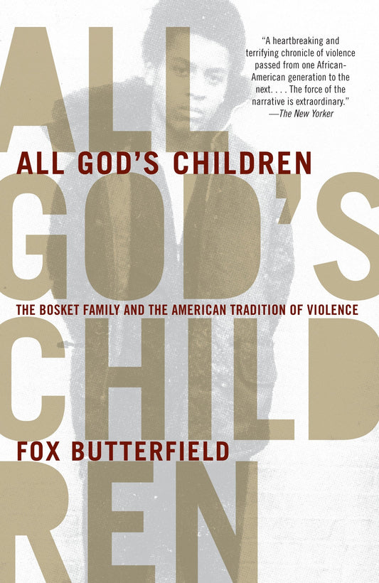 All God's Children - The Bosket Family and the American Tradition of Violence