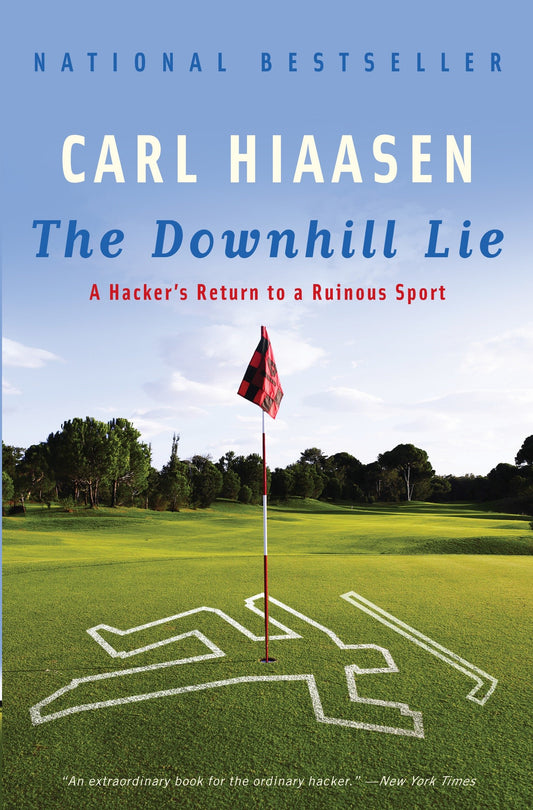 The Downhill Lie - A Hacker's Return to a Ruinous Sport