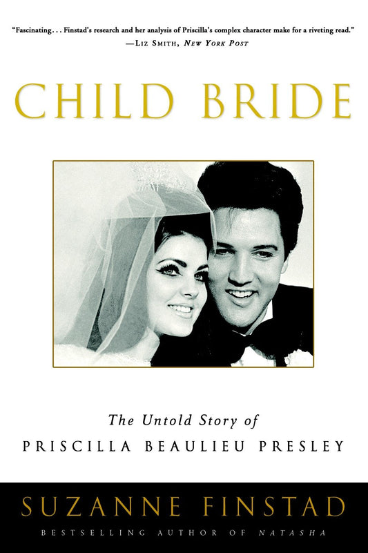 Child Bride - The Untold Story of Priscilla Beaulieu Presley