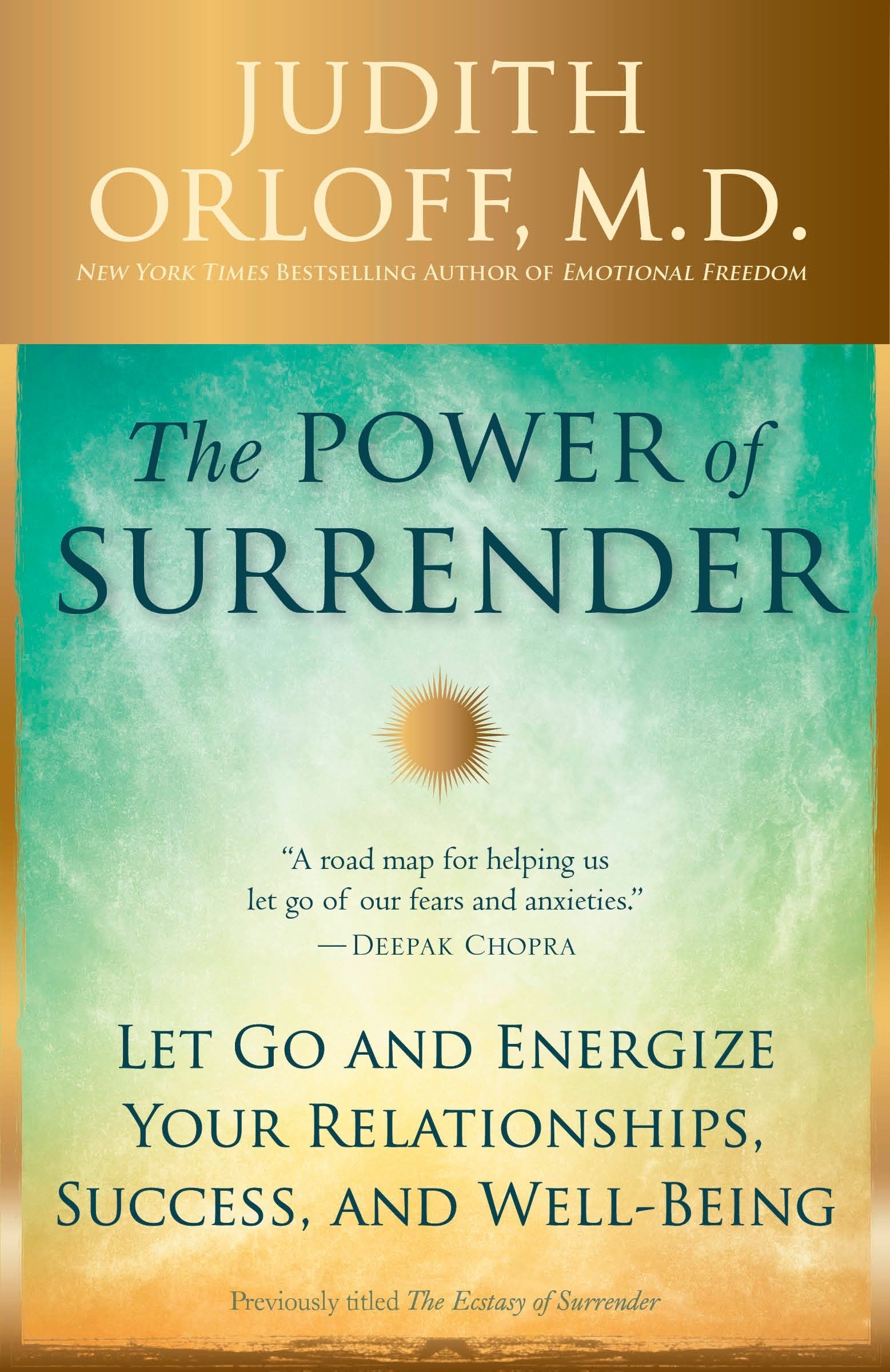 The Power of Surrender - Let Go and Energize Your Relationships, Success, and Well-Being