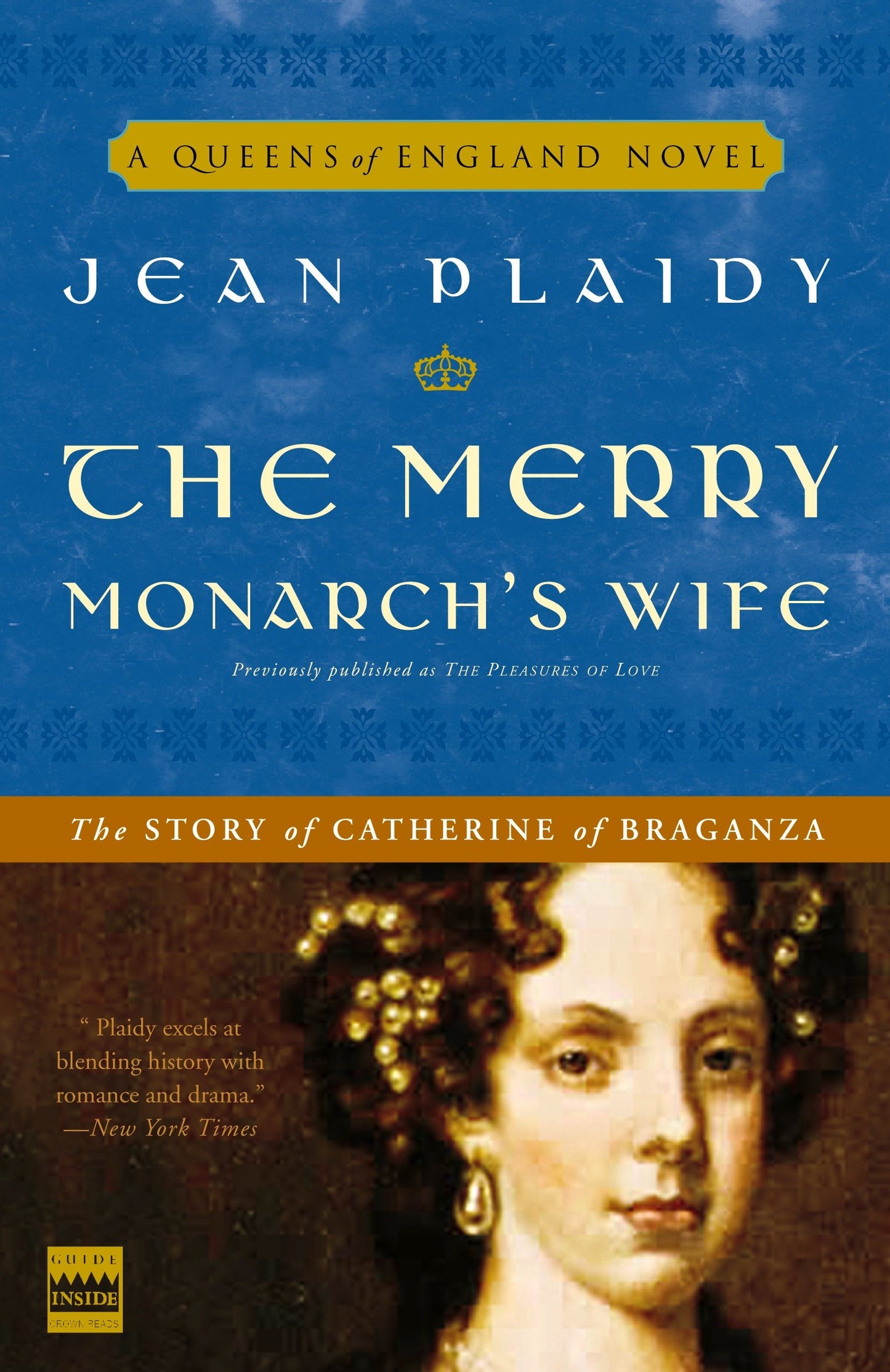 The Merry Monarch's Wife - The Story of Catherine of Braganza (A Queens of England Novel) (Book:9)