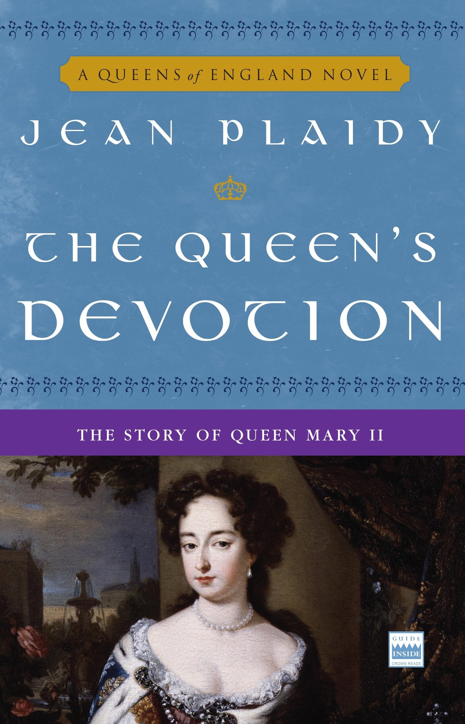 The Queen's Devotion - The Story of Queen  Mary II (A Queens of England Novel) (Book:10)