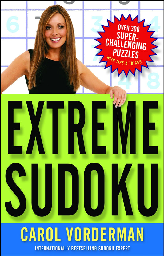 Extreme Sudoku - Over 300 Super-Challenging Puzzles with Tips & Tricks