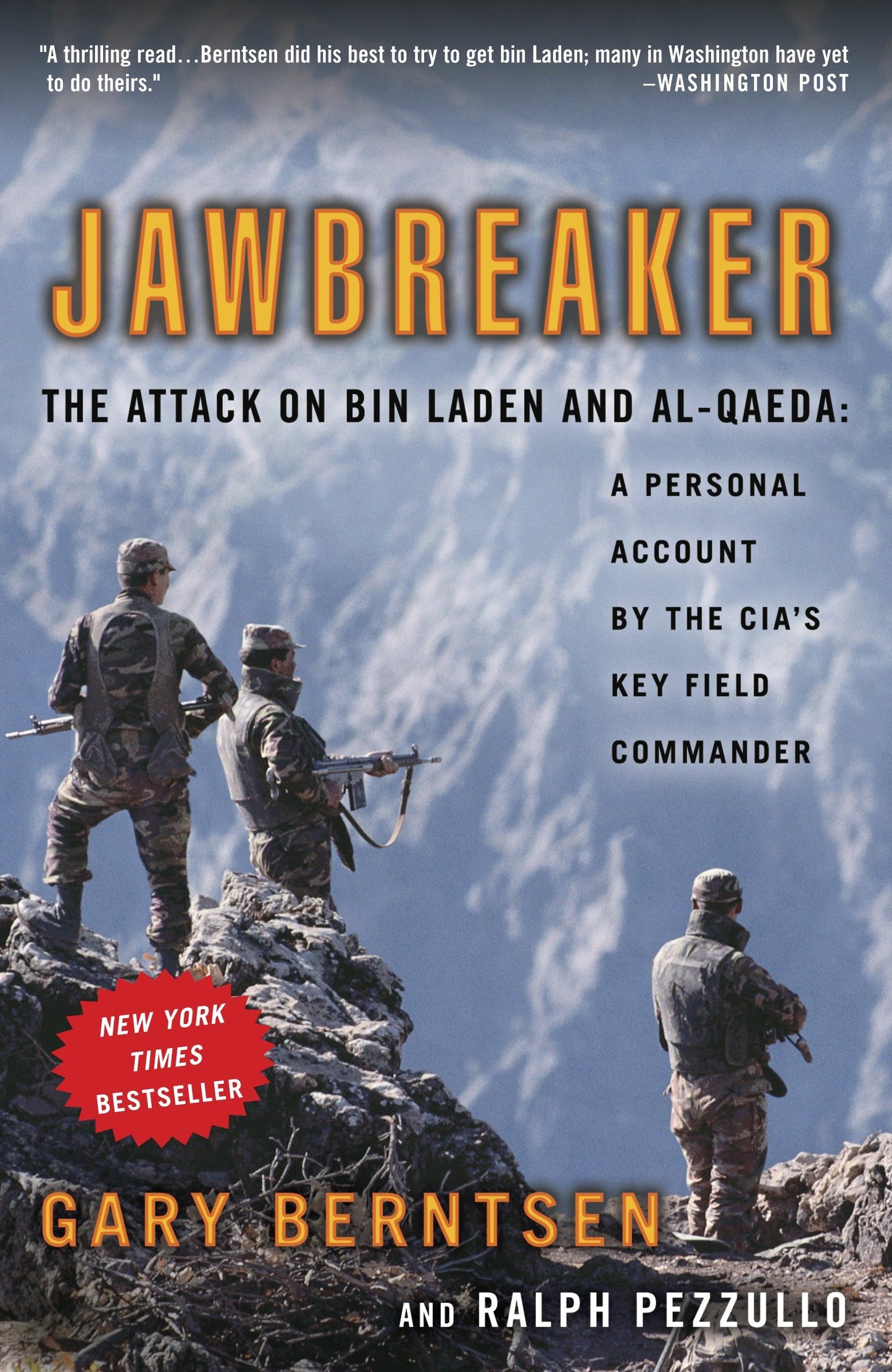 Jawbreaker - The Attack on Bin Laden and Al-Qaeda: A Personal Account by the CIA's Key Field Commander