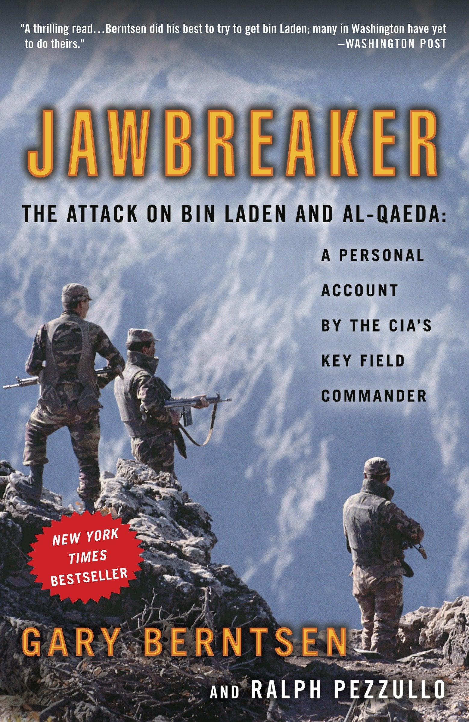 Jawbreaker - The Attack on Bin Laden and Al-Qaeda: A Personal Account by the CIA's Key Field Commander