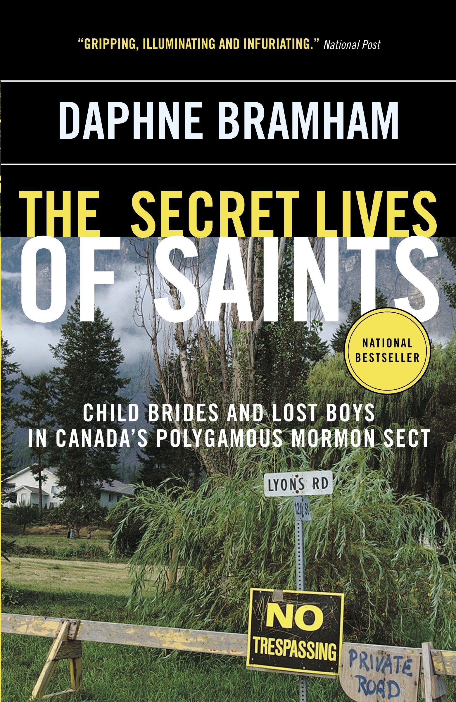 The Secret Lives of Saints - Child Brides and Lost Boys in Canada's Polygamous Mormon Sect