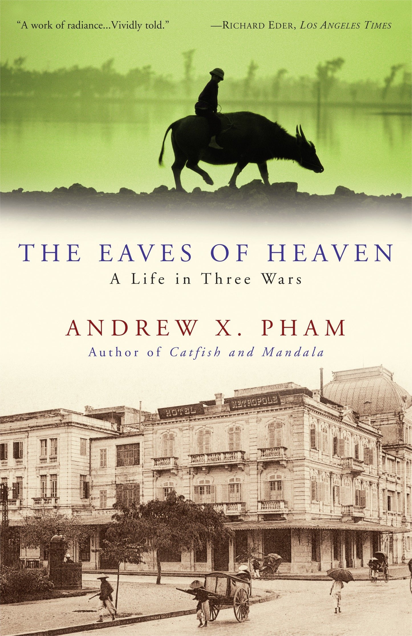 The Eaves of Heaven - A Life in Three Wars