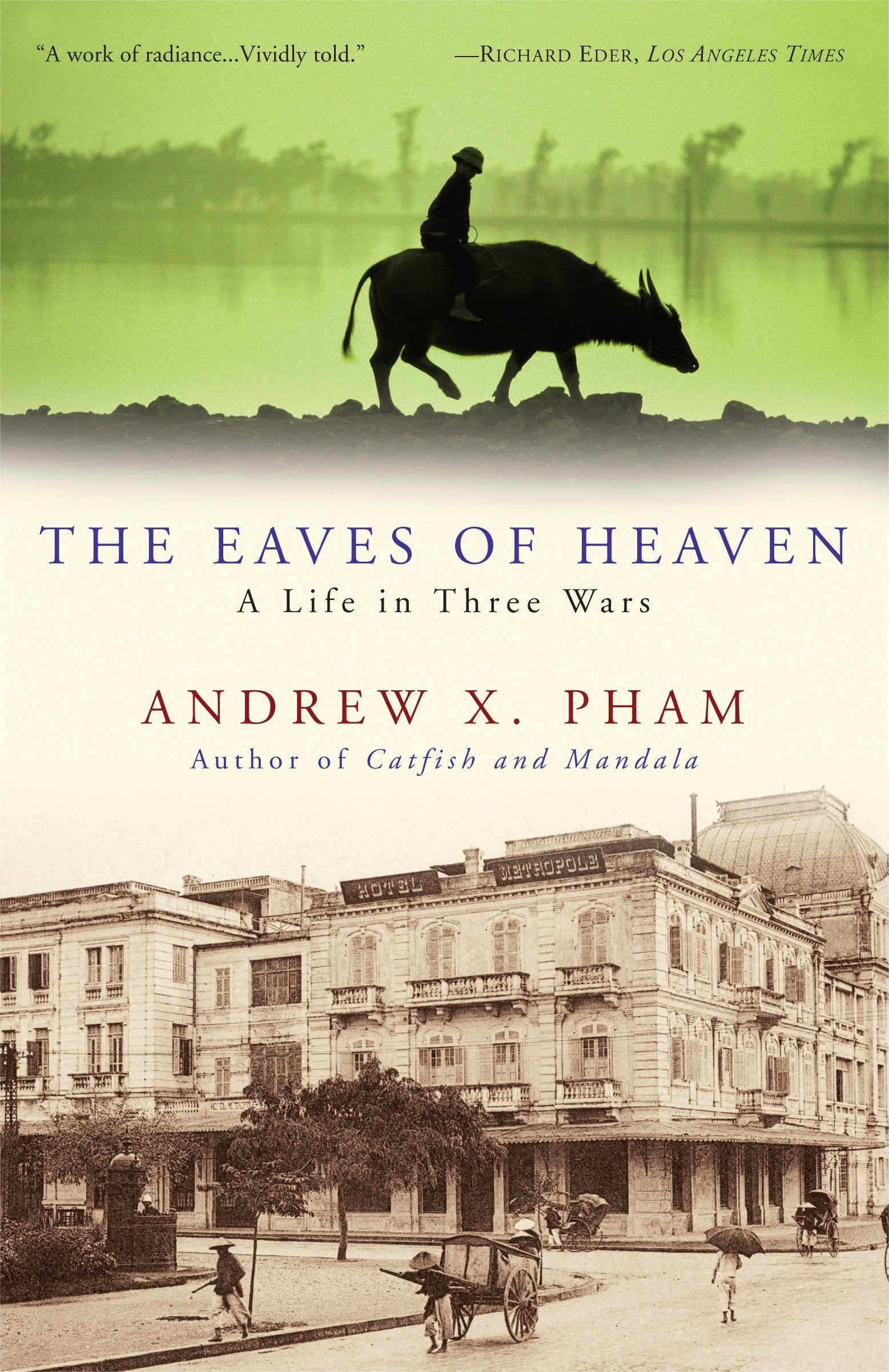 The Eaves of Heaven - A Life in Three Wars