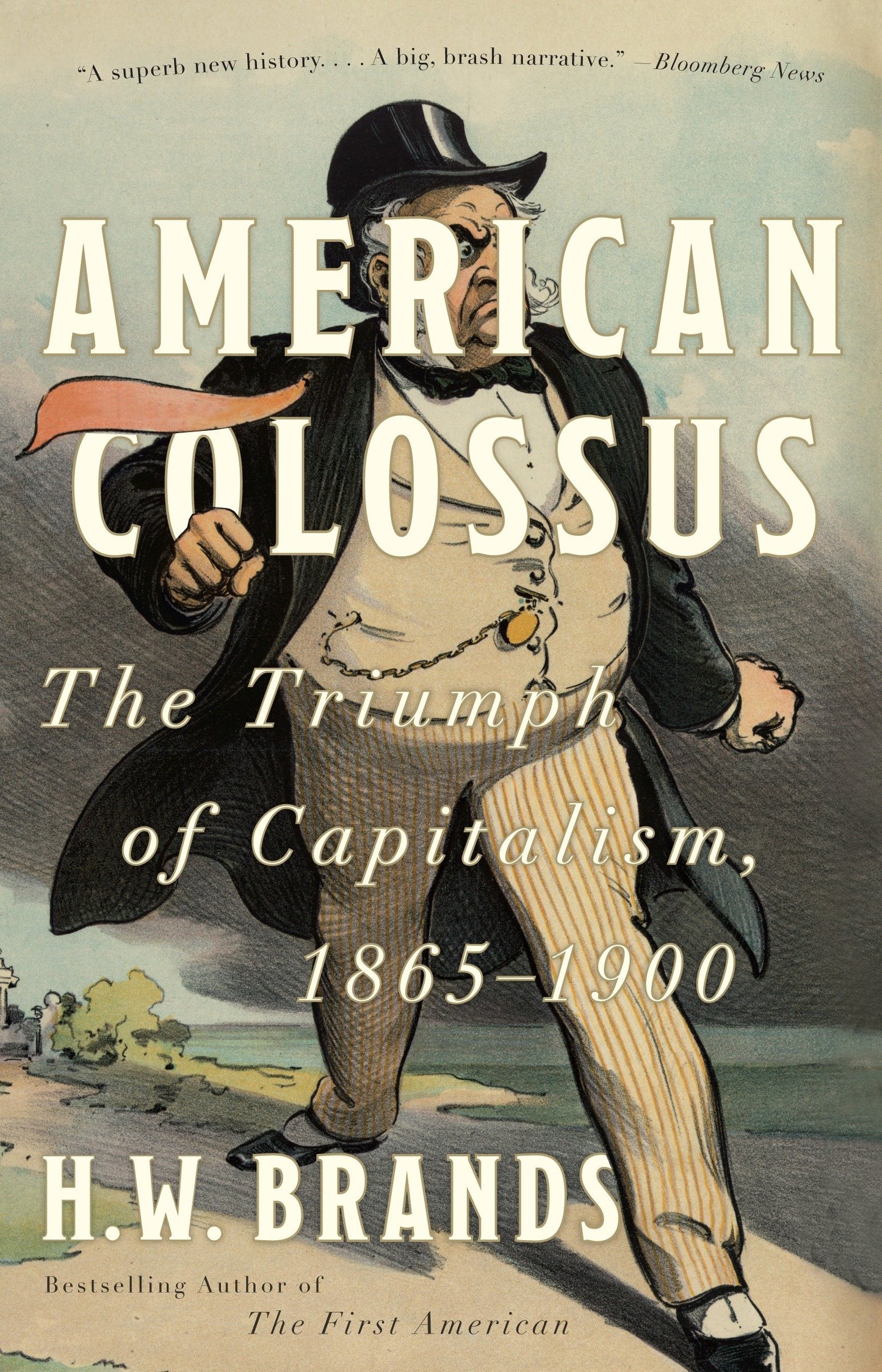 American Colossus - The Triumph of Capitalism, 1865-1900
