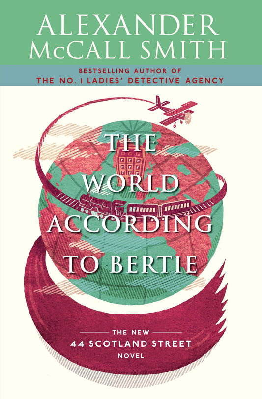 The World According to Bertie - 44 Scotland Street Series (4) (44 Scotland Street Series) (Book:4)