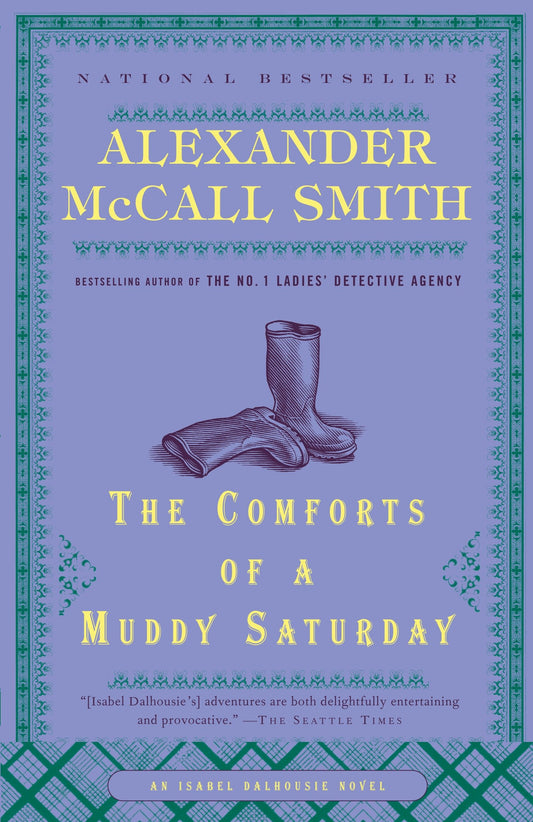 The Comforts of a Muddy Saturday (Isabel Dalhousie Series) (Book:5)