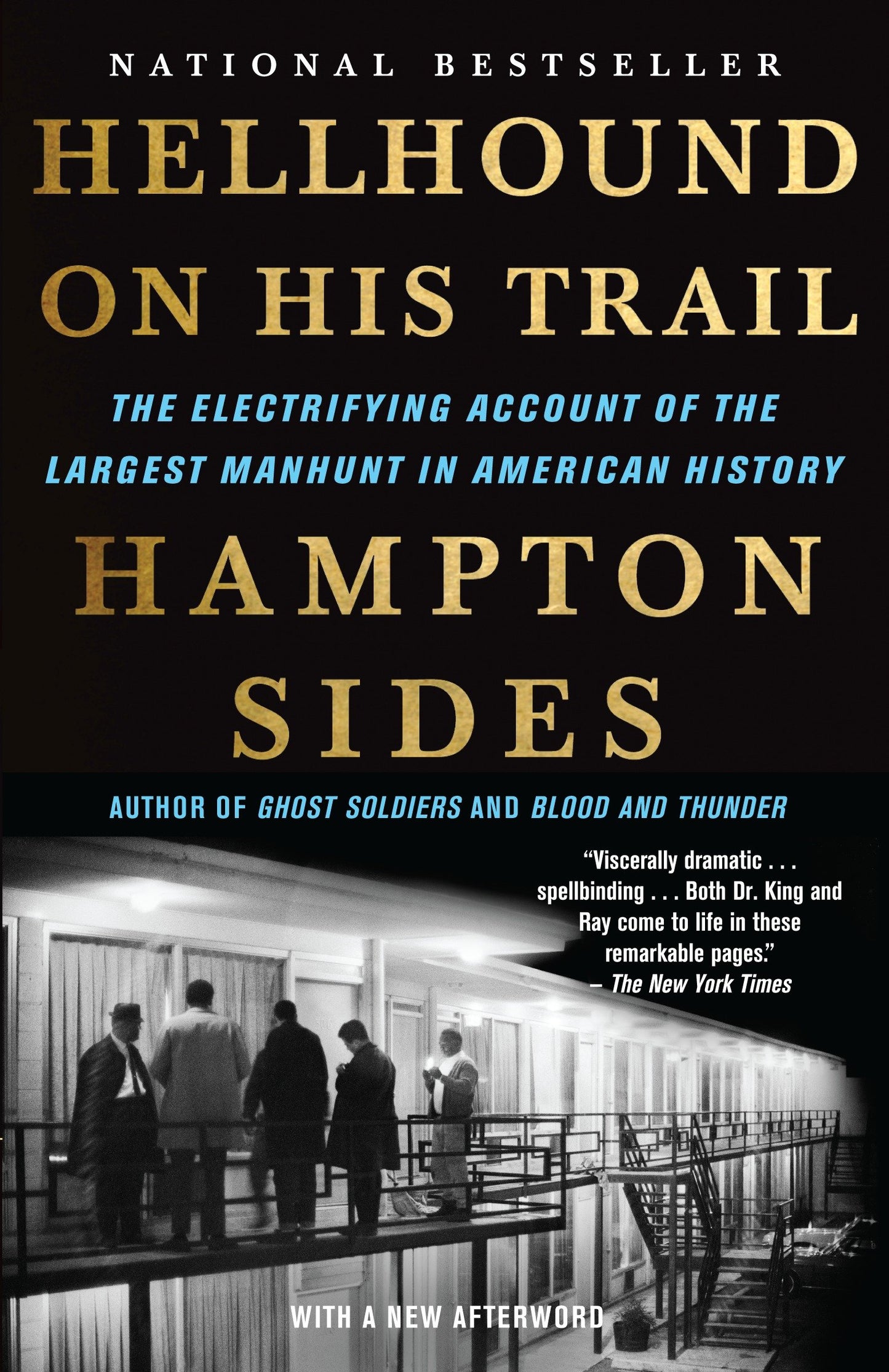 Hellhound On His Trail - The Electrifying Account of the Largest Manhunt In American History
