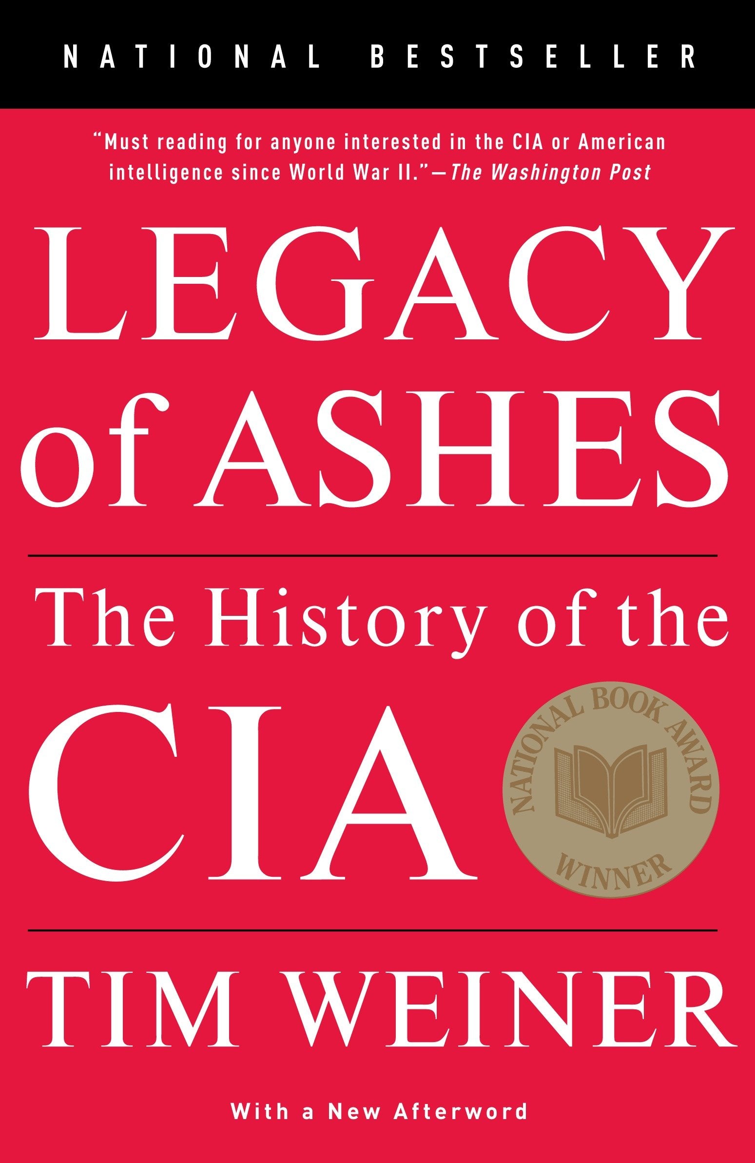 Legacy of Ashes - The History of the CIA
