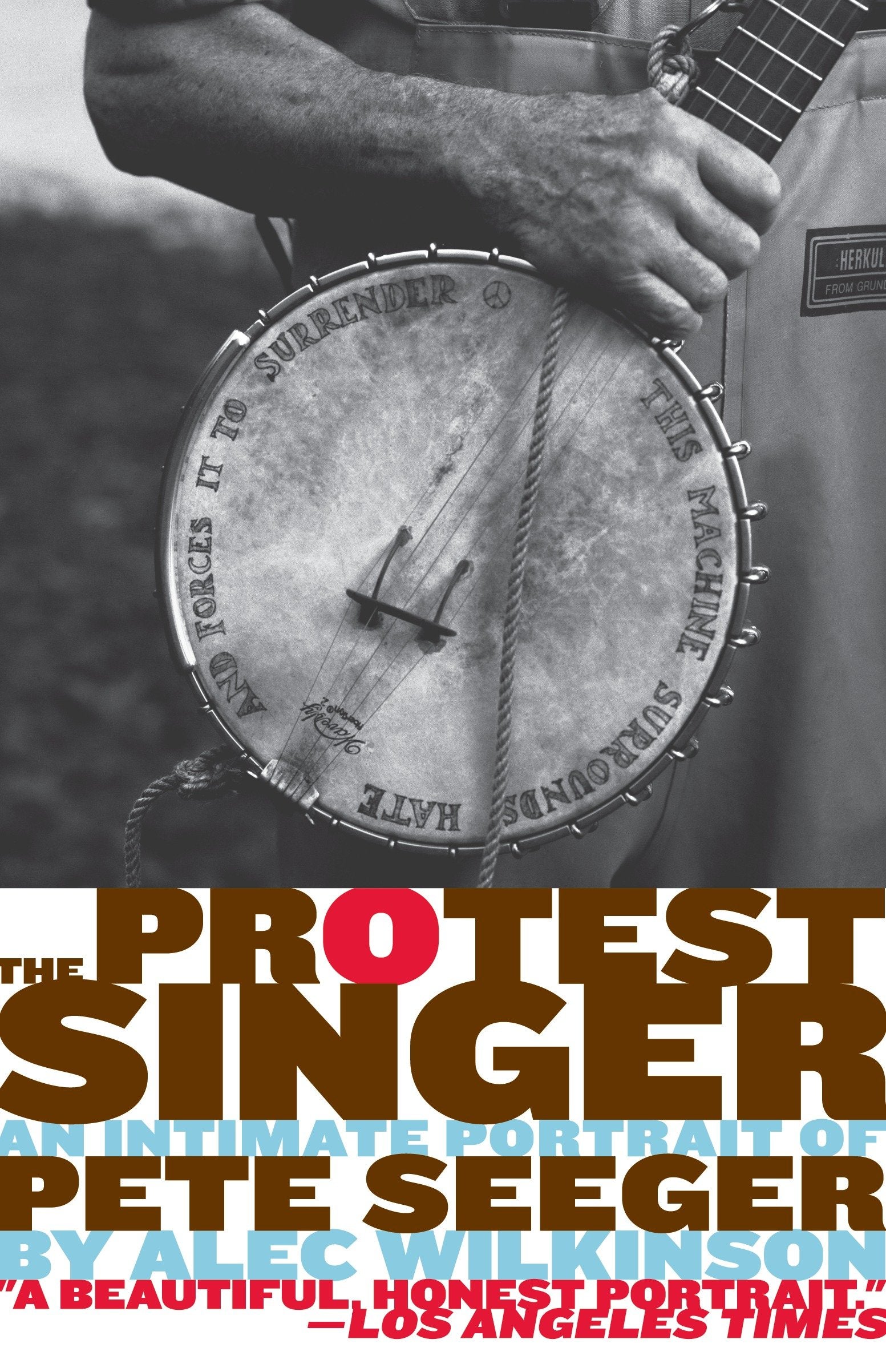 The Protest Singer - An Intimate Portrait of Pete Seeger