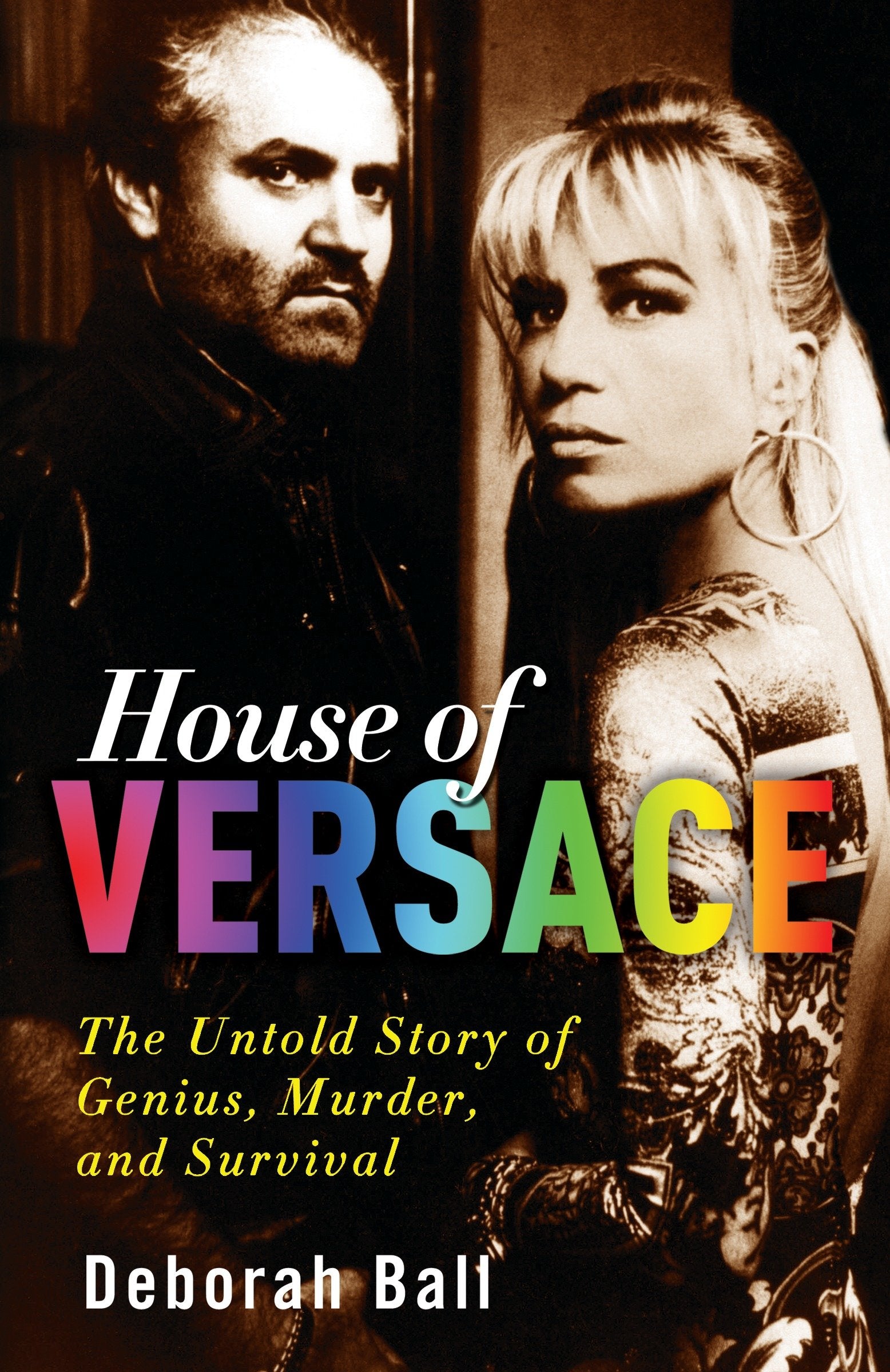 House of Versace - The Untold Story of Genius, Murder, and Survival
