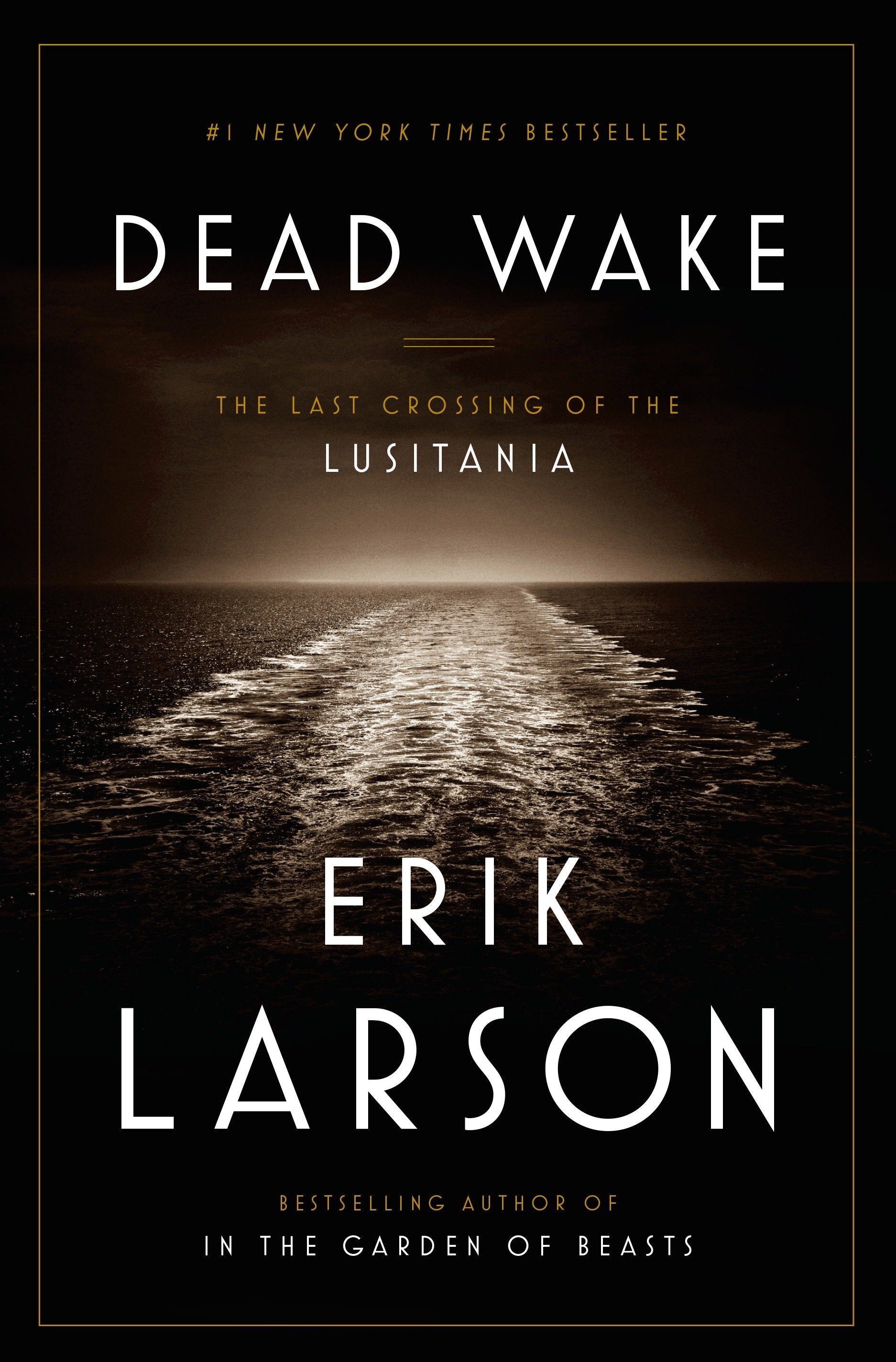 Dead Wake - The Last Crossing of the Lusitania