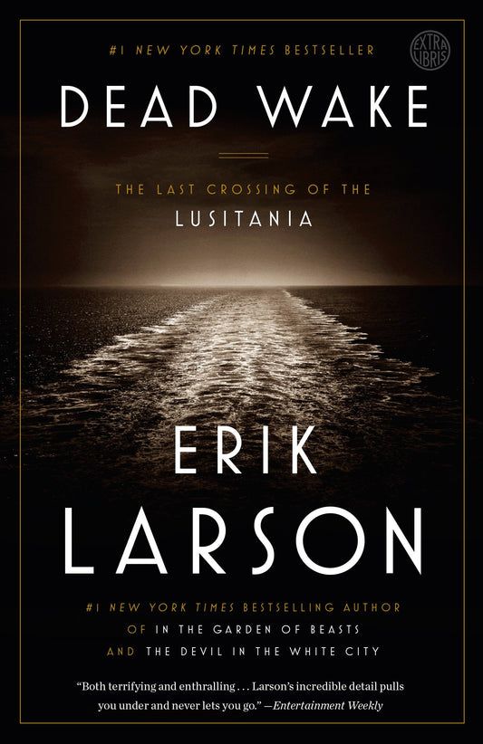 Dead Wake - The Last Crossing of the Lusitania