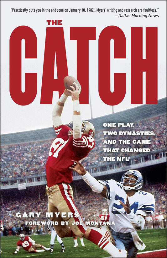 The Catch - One Play, Two Dynasties, and the Game That Changed the NFL