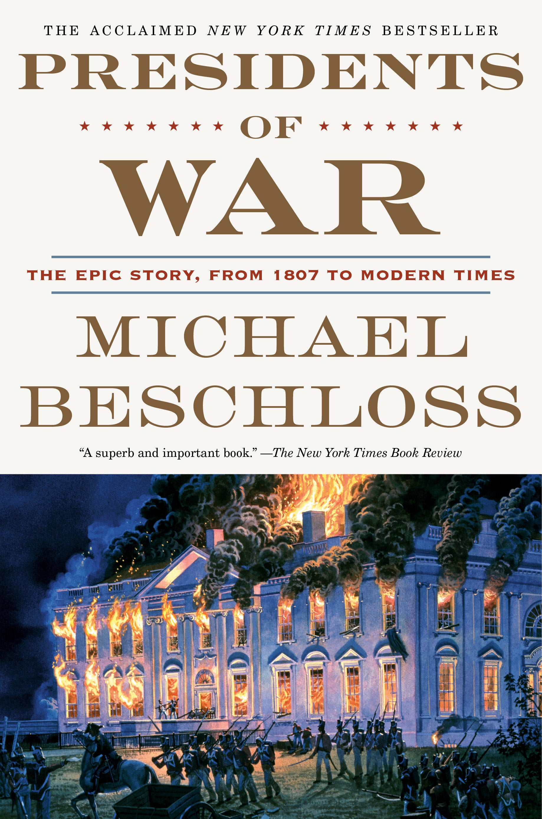 Presidents of War - The Epic Story, from 1807 to Modern Times