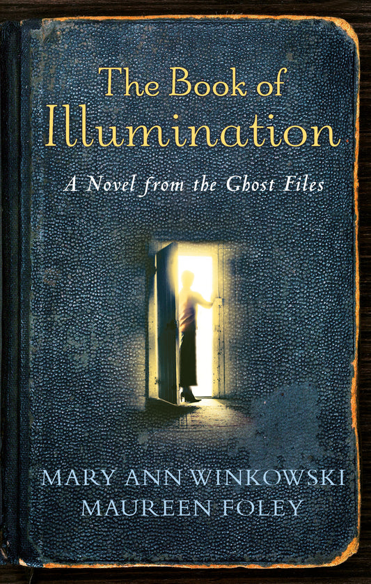 The Book of Illumination - A Novel from the Ghost Files