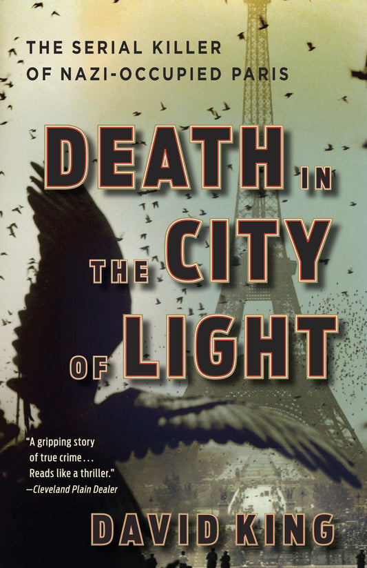 Death in the City of Light - The Serial Killer of Nazi-Occupied Paris