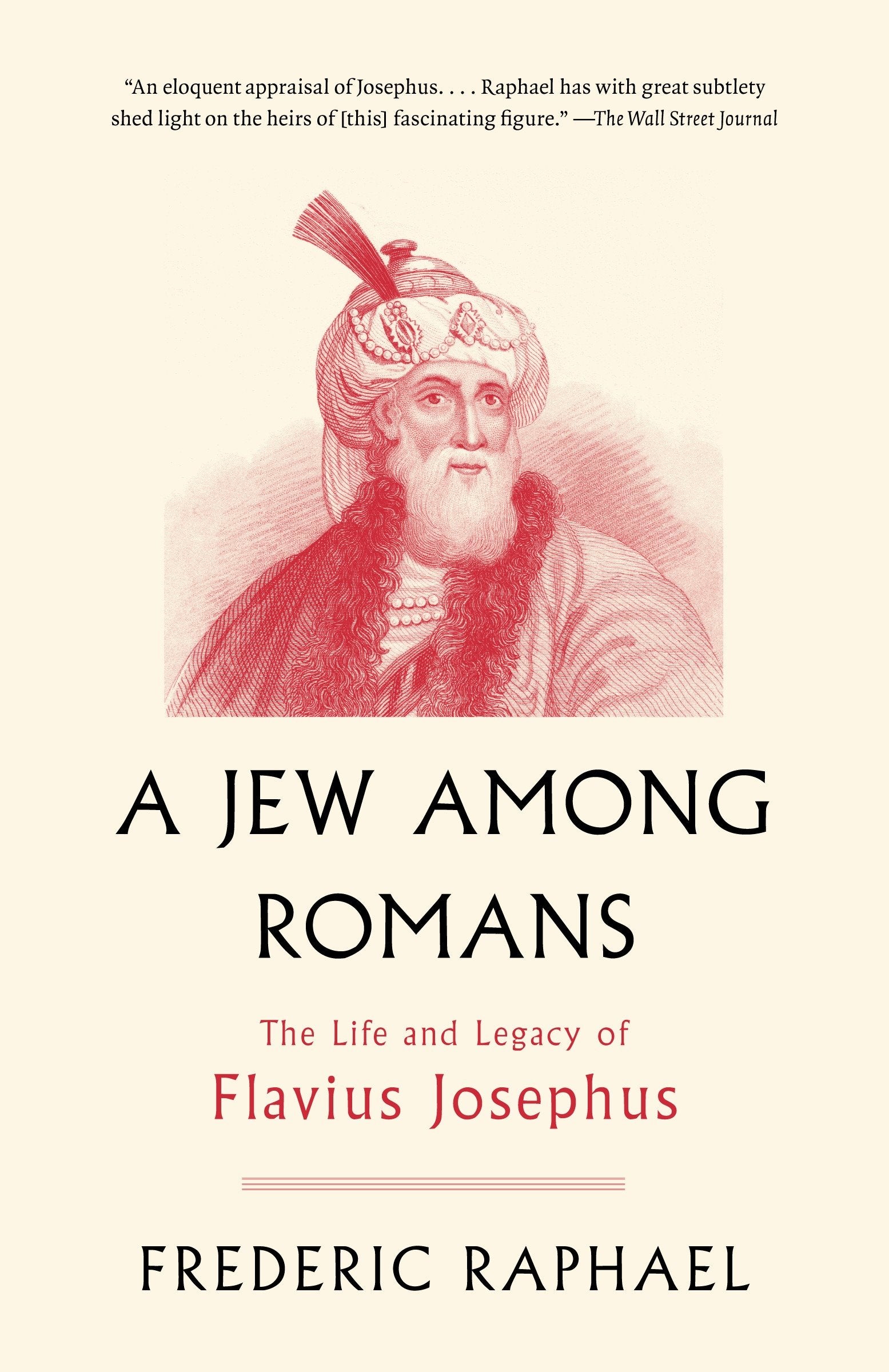 A Jew Among Romans - The Life and Legacy of Flavius Josephus