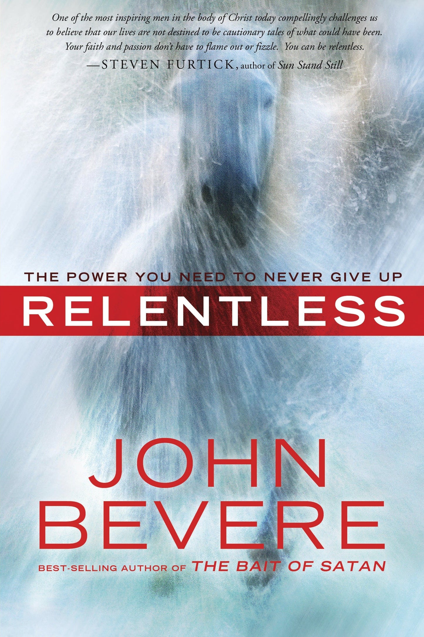 Relentless - The Power You Need to Never Give Up