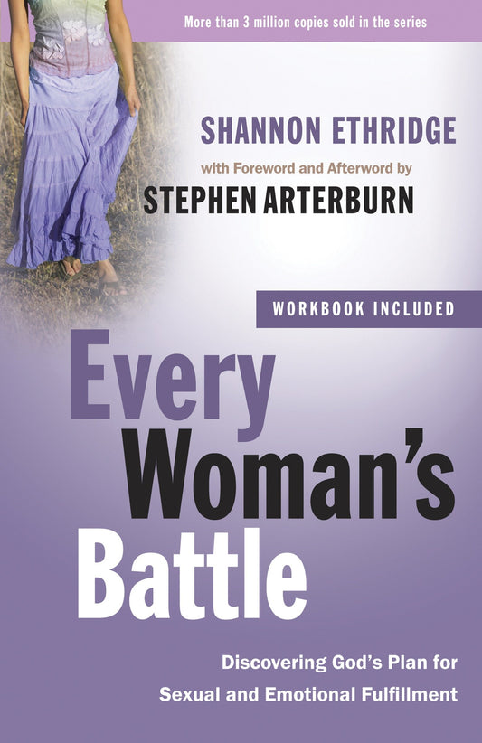 Every Woman's Battle - Discovering God's Plan for Sexual and Emotional Fulfillment (The Every Man Series)
