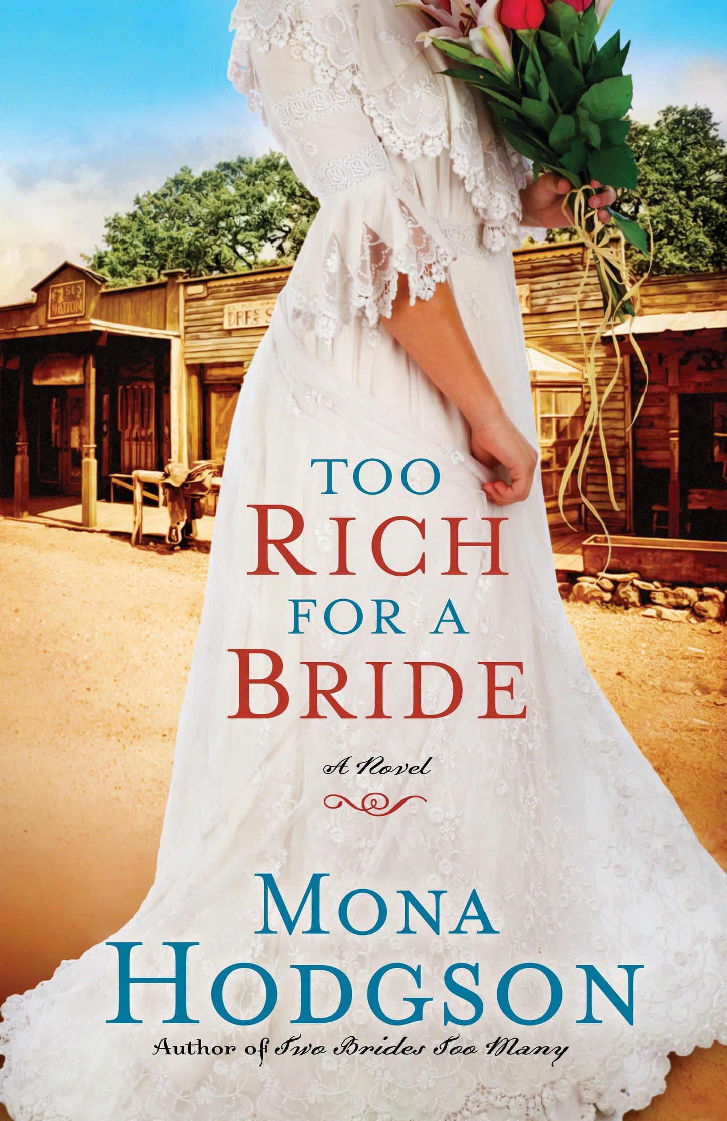 Too Rich for a Bride - A Novel (The Sinclair Sisters of Cripple Creek) (Book:2)