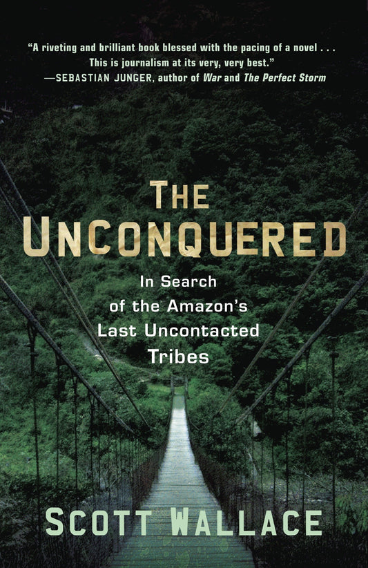 The Unconquered - In Search of the Amazon's Last Uncontacted Tribes